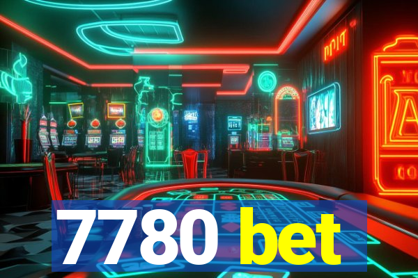 7780 bet